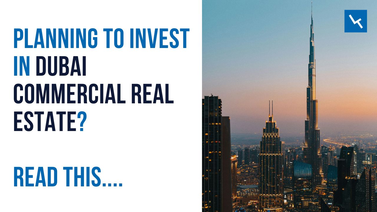 Dubai Commercial Real Estate Investments